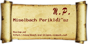 Miselbach Periklész névjegykártya